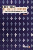 De glace et d'ombre (eBook, ePUB) De glace et d'ombre (eBook, ePUB)