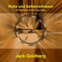 Ruhe und Selbstvertrauen (MP3-Download) - Goldberg, Jack