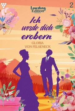 Ich werde dich erobern! (eBook, ePUB) - Felseneck, Gloria von