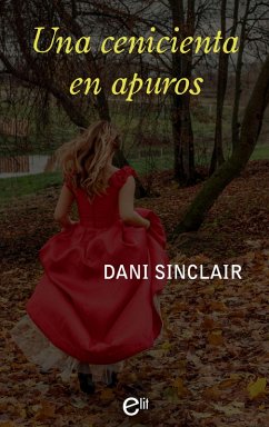 Una cenicienta en apuros (eBook, ePUB) - Sinclair, Dani