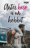 Antes beso a un hobbit (eBook, ePUB)