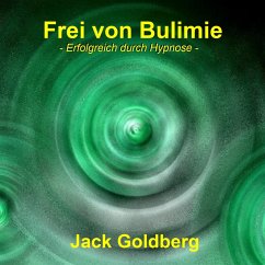 Frei von Bulimie (MP3-Download) - Goldberg, Jack