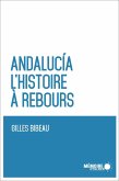 Andalucia. L'histoire a rebours (eBook, ePUB)