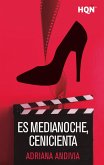Es medianoche, Cenicienta (eBook, ePUB)