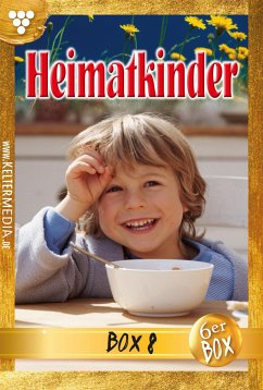 Heimatkinder Jubiläumsbox 8 – Heimatroman (eBook, ePUB) - Rhoden, Melanie; Velden, Irene von; Altenried, Anne; Wippenbeck, Harald M.; Bergner, Loni; Brunner, Christl