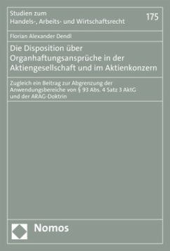 Cover Die Disposition über Organhaftungsansprüche in der Aktiengesellschaft und im Aktienkonzern
