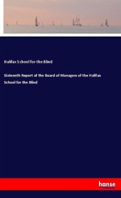 Sixteenth Report of the Board of Managers of the Halifax School for the Blind