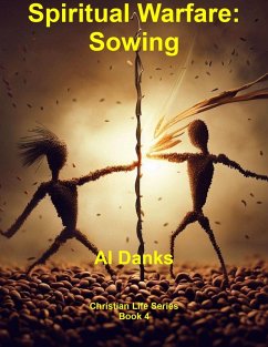 Cover Spiritual Warfare: Sowing (Christian Life Series, #4) (eBook, ePUB)