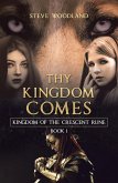 Thy Kingdom Comes (eBook, ePUB)
