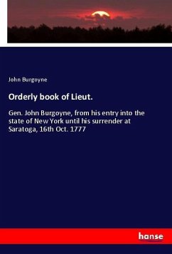 Orderly book of Lieut. - Burgoyne, John