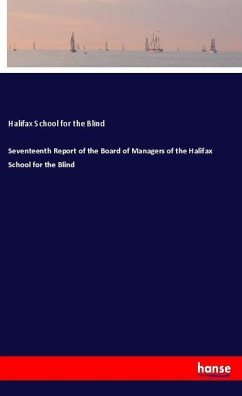 Seventeenth Report of the Board of Managers of the Halifax School for the Blind - School for the Blind, Halifax