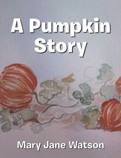 A Pumpkin Story (eBook, ePUB)