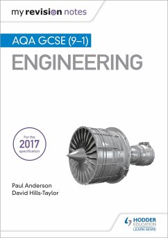 My Revision Notes: AQA GCSE (9-1) Engineering - Anderson, Paul; Hills-Taylor, David