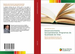 Desenvolvimento Socioambiental: Programas de Qualidade de Vida - dos Santos, Erivan José