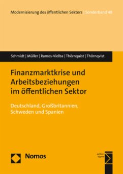 Finanzmarktkrise und Arbeitsbeziehungen im öffentlichen Sektor - Schmidt, Werner;Müller, Andrea;Ramos-Vielba, Irene