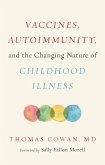 Vaccines, Autoimmunity, and the Changing Nature of Childhood Illness (eBook, ePUB)