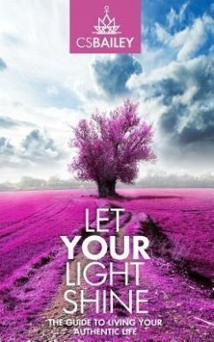 Let YOUR Light Shine (eBook, ePUB) - Bailey, Cs
