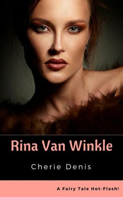 Cover Rina Van Winkle (Fairy Tale Hot-Flash, #3) (eBook, ePUB)