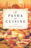The Pasha of Cuisine (eBook, ePUB)