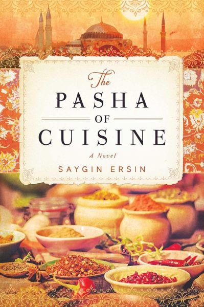 The Pasha of Cuisine (eBook, ePUB) The Pasha of Cuisine (eBook, ePUB)