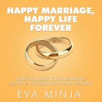 Happy Marriage, Happy Life Forever (eBook, ePUB)