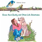 Kisses from Buddy and Other Life Adventures (eBook, ePUB)