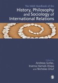 The SAGE Handbook of the History, Philosophy and Sociology of International Relations (eBook, ePUB)