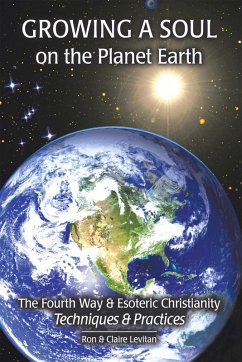 Growing a Soul on the Planet Earth (eBook, ePUB) - Levitan, Ron; Levitan, Claire