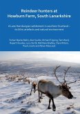 Reindeer hunters at Howburn Farm, South Lanarkshire Reindeer hunters at Howburn Farm, South Lanarkshire