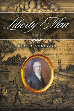 Liberty Man (eBook, ePUB) - Livengood, Brad