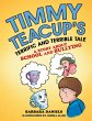 Timmy Teacup'S Terrific and Terrible... - Bild 1