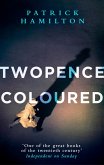 Twopence Coloured (eBook, ePUB)