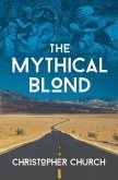 The Mythical Blond (eBook, ePUB) The Mythical Blond (eBook, ePUB)