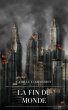 La Fin du Monde (eBook, ePUB) - Bild 1