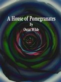 A House of Pomegranates (eBook, ePUB)