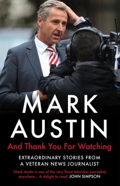 And Thank You For Watching (eBook, ePUB) - Austin, Mark