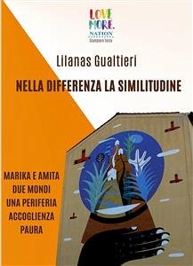 Nella Differenza La Similitudine (eBook, ePUB) - Gualtieri, Lilanas