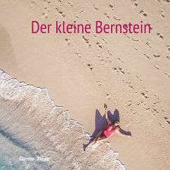 Der kleine Bernstein (eBook, ePUB) - Tiede, Günter