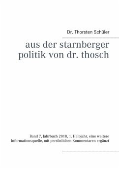 Aus der Starnberger Politik von Dr. Thosch (eBook, ePUB) - Schüler, Thorsten