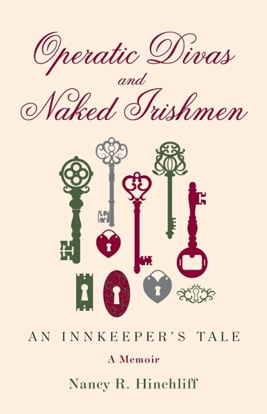 Operatic Divas and Naked Irishmen (eBook, ePUB) Operatic Divas and Naked Irishmen (eBook, ePUB)