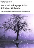 Buchtitel: Alltagssprüche Selbolder Gebabbel (eBook, ePUB)