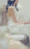 Claiming His Runaway Bride (eBook, ePUB)