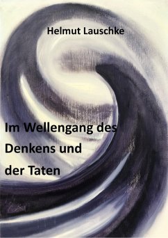 Im Wellengang des Denkens und der Taten (eBook, ePUB) - Lauschke, Helmut