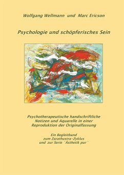 Psychologie und schöpferisches Sein (eBook, ePUB) - Wellmann, Wolfgang; Ericson, Marc