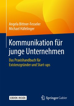 Kommunikation für junge Unternehmen (eBook, PDF) - Bittner-Fesseler, Angela; Häfelinger, Michael