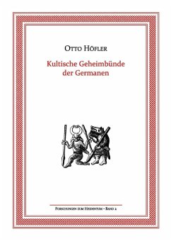 Kultische Geheimbünde der Germanen (eBook, PDF) - Höfler, Otto