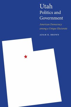 Utah Politics and Government (eBook, ePUB) - Brown, Adam R.