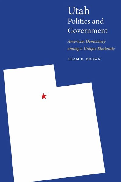 Utah Politics and Government (eBook, ePUB)