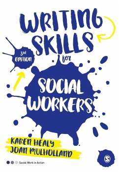 Writing Skills for Social Workers - Healy, Karen;Mulholland, Joan