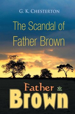 The Scandal of Father Brown - Chesterton, G. K.